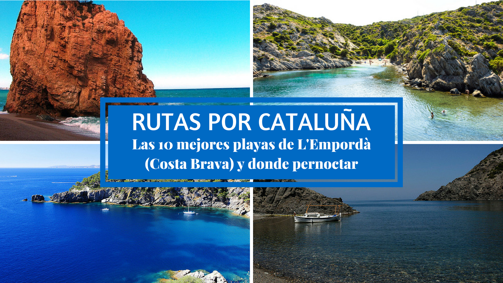 Las 10 mejores playas de L'Empordà (Costa Brava)