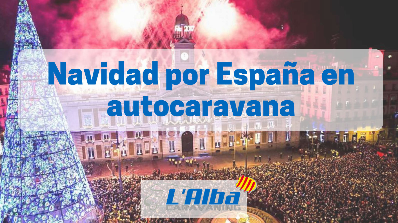 Navidad por España en autocaravana